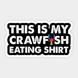 This Is My Crawfish Eating Sticker